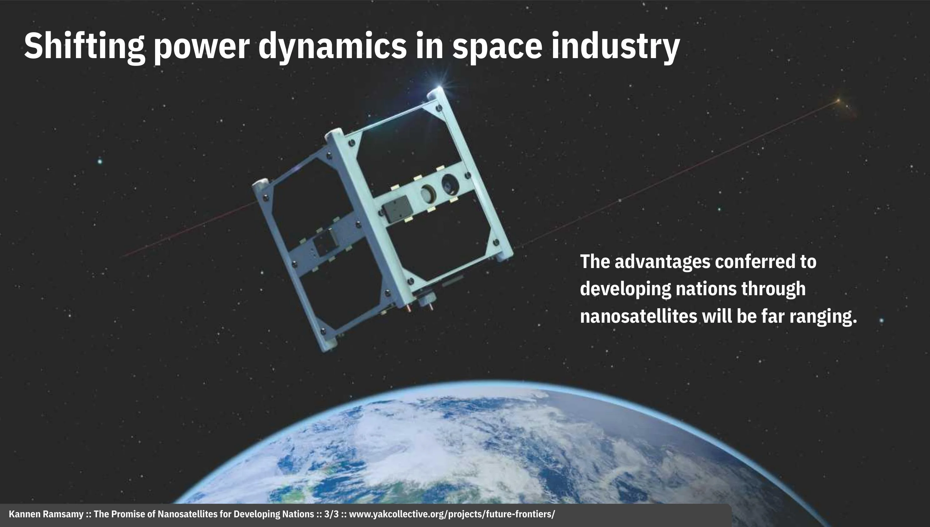 The Promise of Nanosatellites for Developing Nations (3 of 3)